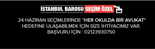 24 Haziran Seçimleri İçin <a class='keyword-sd' href='/istanbul-barosu/' title='İstanbul Barosu'>İstanbul Barosu</a> da 