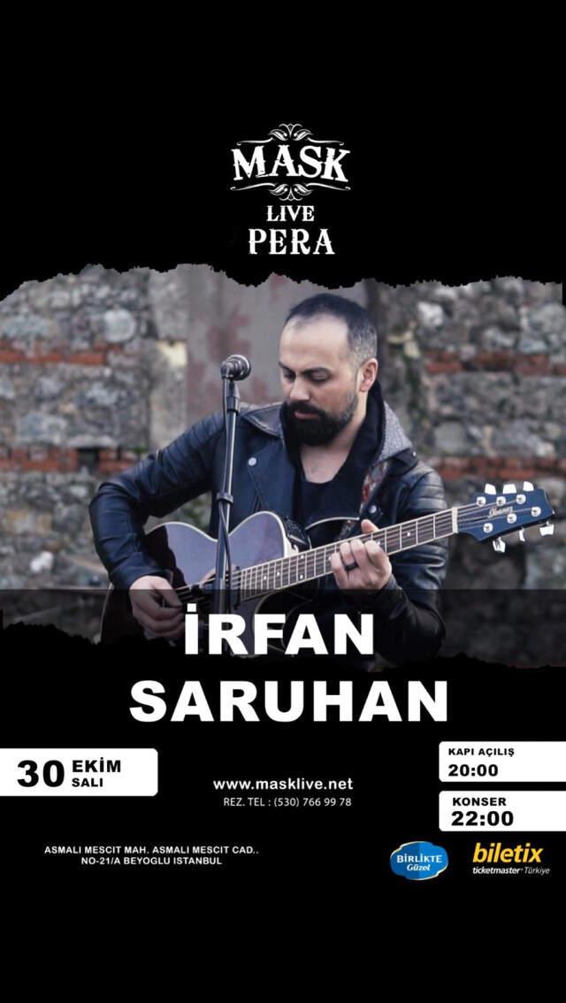 İrfan Saruhan 2 Konserle Sevenlerinin Karşısına Çıkıyor