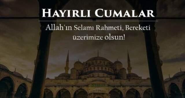 Cuma mesajları 2019:En yeni, en güncel, en anlamlı resimli Cuma mesajları