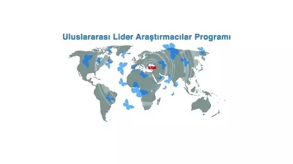 Türkiye'nin Lider Araştırmacılar Programına 30'u Aşkın Ülkeden Başvuru Var