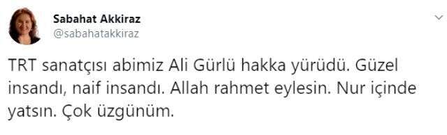 Türk halk müziği sanatçısı Ali Gürlü vefat etti Türkücü Sabahat Akkiraz, Türk halk müziği sanatçısı Ali Gürlü'nün vefat ettiğini duyurdu