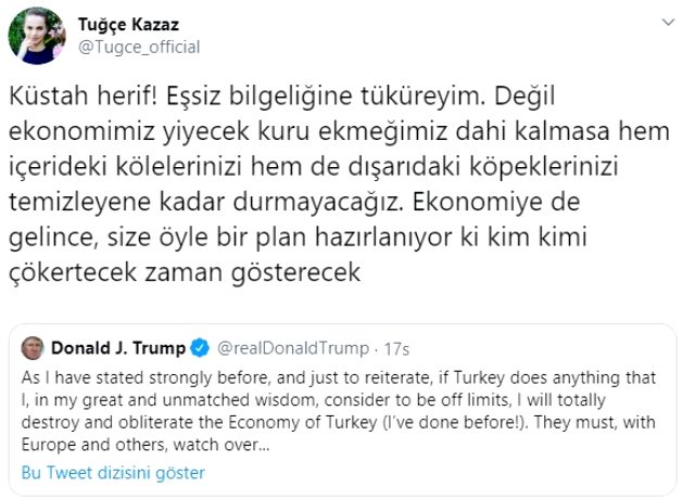 Tuğçe Kazaz'dan Donald Trump'ın Türkiye tehdidine sert sözler: Küstah herif!