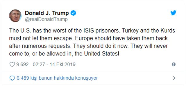 Trump uyardı: Türkiye ve Kürtler, DEAŞ'lı mahkumların kaçmalarına izin vermemeli