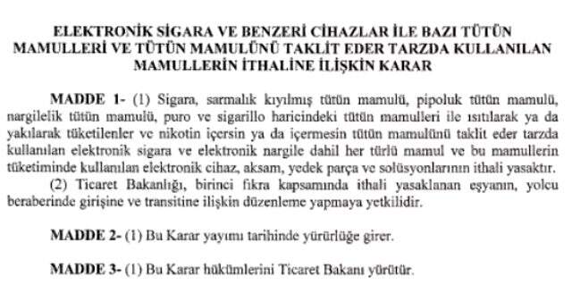 Elektronik sigara yasağı Resmi Gazete'de Cumhurbaşkanlığı kararı ile elektronik sigara ve türevlerinin ithalatı yasaklandı