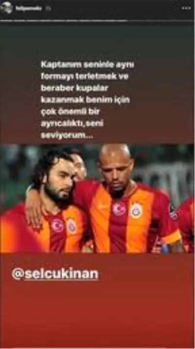 Felipe Melo'dan Selçuk İnan için duygusal paylaşım!