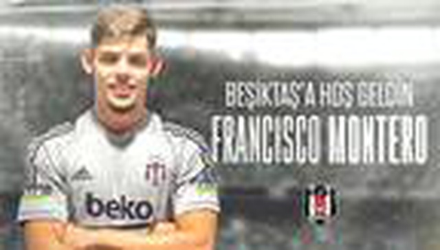 Beşiktaş, Francisco Montero transferini açıkladı!