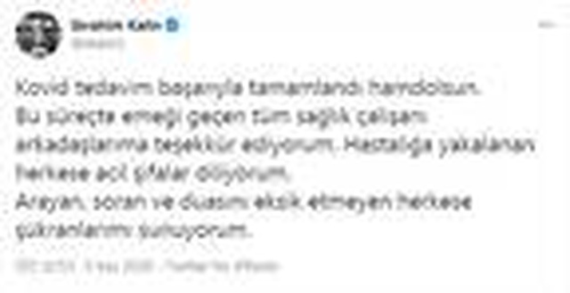Cumhurbaşkanlığı Sözcüsü İbrahim Kalın koronavirüsü yendi
