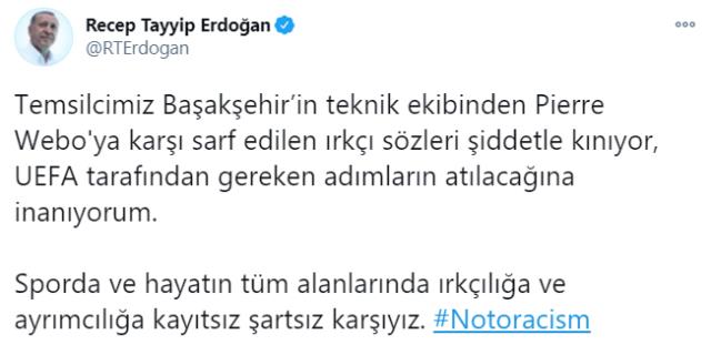 Son Dakika! Cumhurbaşkanı Erdoğan'dan Başakşehir'e destek: Webo'ya karşı sarf edilen ırkçı sözleri şiddetle kınıyorum
