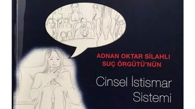 Adnan Oktar'ın cinsel istismar sistemi çizgi roman oldu!