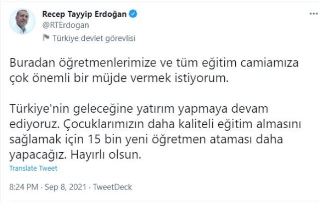 Son Dakika: Cumhurbaşkanı Erdoğan: Çocuklarımızın daha kaliteli eğitim alması için 15 bin yeni öğretmen ataması daha yapacağız
