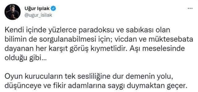 Cumhurbaşkanı Erdoğan'ın aşı çıkışı sonrası Uğur Işılak'tan dikkat çeken paylaşım: Her karşıt görüş kıymetlidir