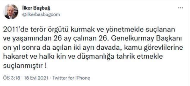 4 yıl hapsi istenen Eski Genelkurmay Başkanı İlker Başbuğ'dan ilk açıklama