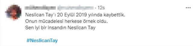 Neslican Tay ölümünün 2'nci yılında da unutulmadı