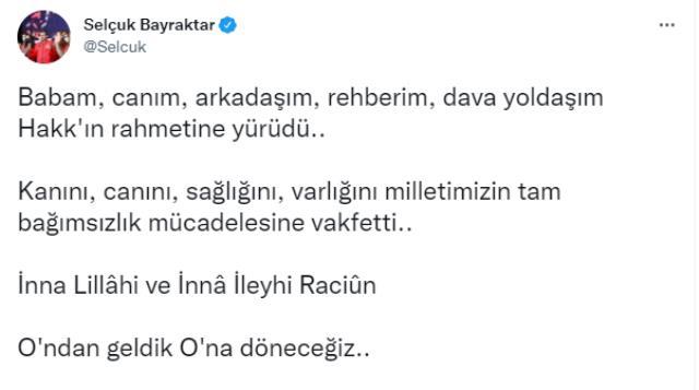 Son Dakika! Selçuk Bayraktar'dan yaşamını yitiren babası Özdemir Bayraktar'a duygusal veda: Rehberim Hakk'ın rahmetine yürüdü