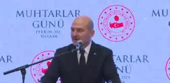 Soylu: 'Bütün muhtarları yol arkadaşı olarak görüyoruz'