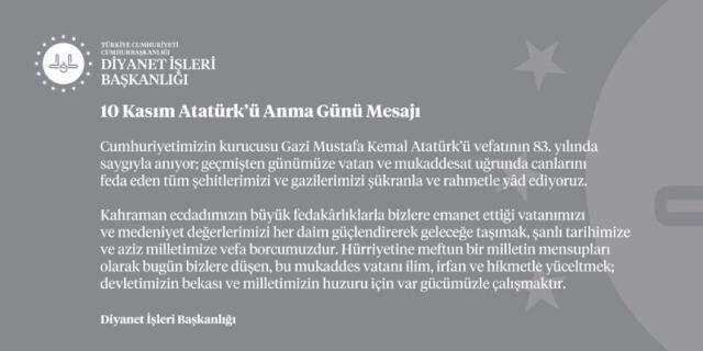 Diyanet İşleri Başkanlığı'ndan 10 Kasım mesajı: Mustafa Kemal Atatürk'ü saygıyla anıyoruz