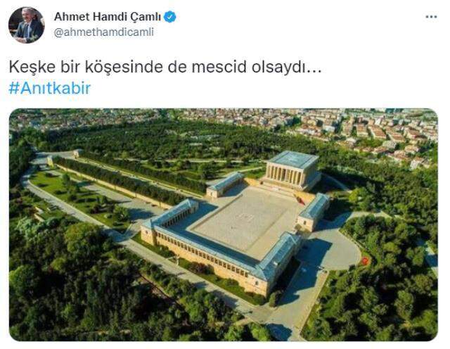 AK Parti milletvekili Ahmet Hamdi Çamlı'nın Anıtkabir paylaşımı tepki çekti: Bir köşesinde de mescit olsaydı AK Parti milletvekili Ahmet Hamdi Çamlı'nın Anıtkabir paylaşımı tepki çekti: Bir köşesinde de mescit olsaydı