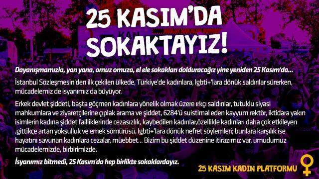 Bugün 25 Kasım Kadına Karşı Şiddetle Mücadele Günü! Kadınlar tüm Türkiye'de sokağa çıkacak!