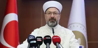 Diyanet İşleri Başkanı Erbaş: Vatandaşlarımız arasında çimento olmaya çalışıyoruz