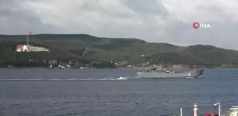 Rus savaş gemisi 'Orsk' Çanakkale Boğazı'ndan geçti