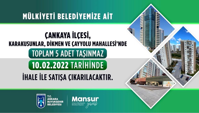 Ankara Büyükşehir Belediyesi Çankaya'daki 16 gayrimenkulü satışa sunacak Ankara Büyükşehir Belediyesi Çankaya'daki 16 gayrimenkulü satışa sunacak