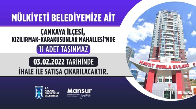 Ankara Büyükşehir Belediyesi Çankaya'daki 16 gayrimenkulü satışa sunacak Ankara Büyükşehir Belediyesi Çankaya'daki 16 gayrimenkulü satışa sunacak