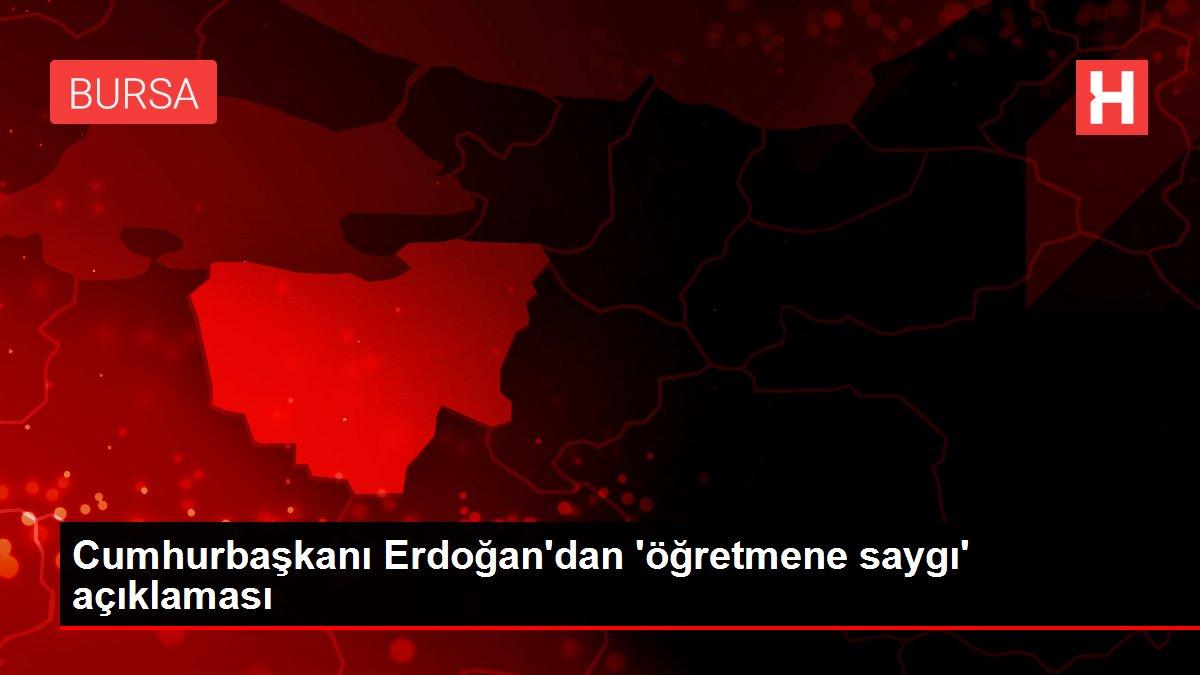 Cumhurbaşkanı Erdoğan'dan 'öğretmene saygı' açıklaması
