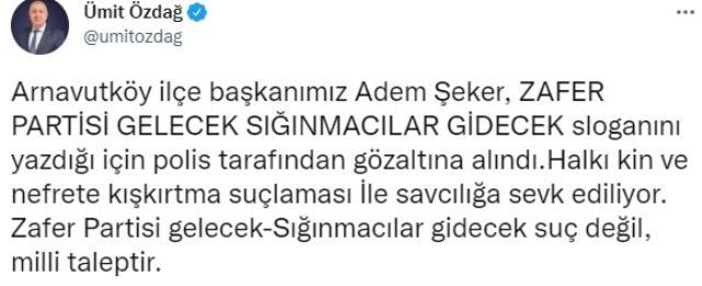 Zafer Partisi'ne slogan operasyonu! İlçe başkanı gözaltına alındı, Ümit Özdağ sosyal medyadan veryansın etti