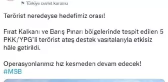 5 PKK/YPG'li terörist etkisiz hale getirildi