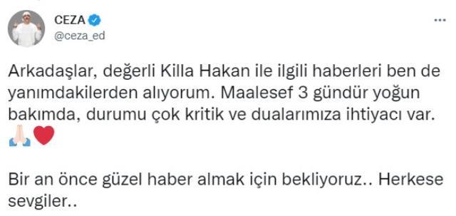 Rapçi Ceza, yoğun bakımda yaşam savaşı veren Killa Hakan için dua istedi