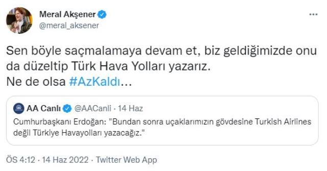 Akşener'den Cumhurbaşkanı Erdoğan'a 'Türk Hava Yolları' mesajı: Hatadan dönmek iyidir Akşener'den Cumhurbaşkanı Erdoğan'a 'Türk Hava Yolları' mesajı: Hatadan dönmek iyidir