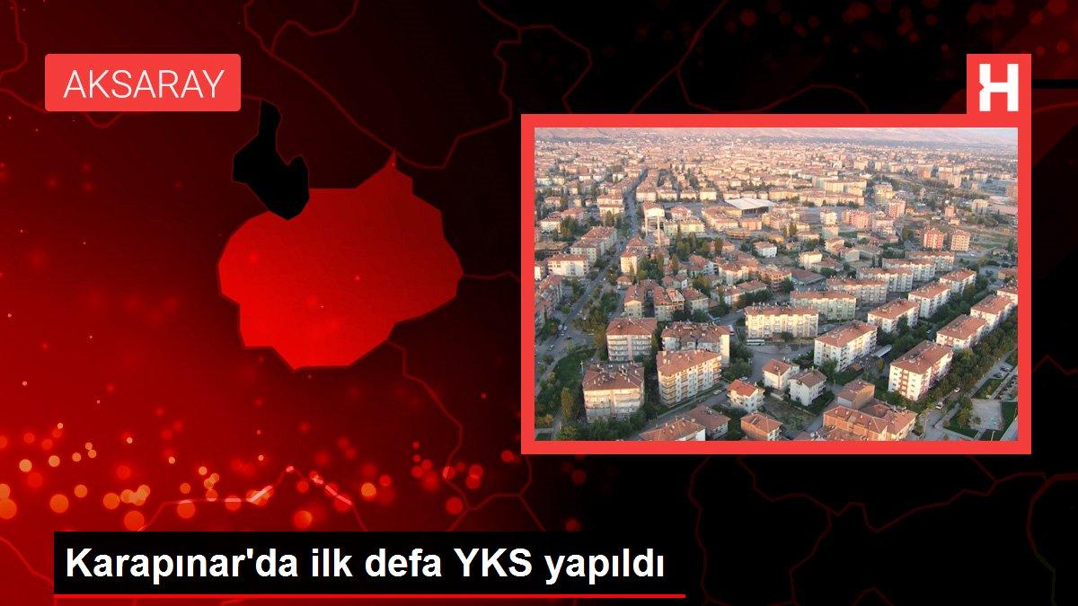 Karapınar'da ilk defa YKS yapıldı