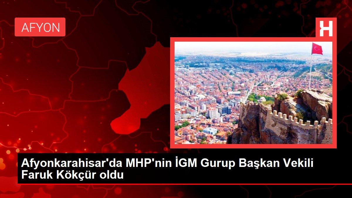 Afyonkarahisar'da MHP'nin İGM Gurup Başkan Vekili Faruk Kökçür oldu