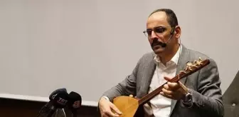 Cumhurbaşkanlığı Sözcüsü İbrahim Kalın, söylediği türkü ile gençlerin beğenisini topladı