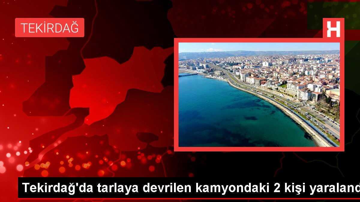 Tekirdağ'da tarlaya devrilen kamyondaki 2 kişi yaralandı