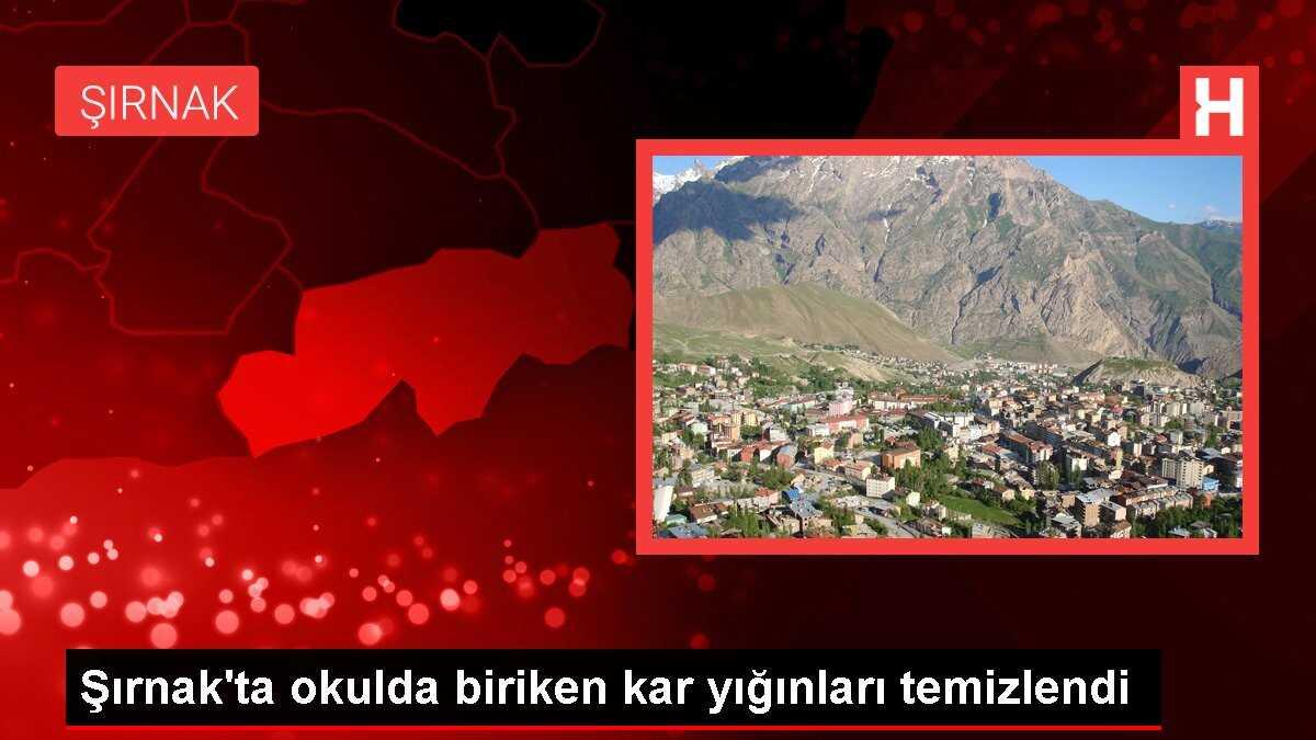 Şırnak'ta okulda biriken kar yığınları temizlendi