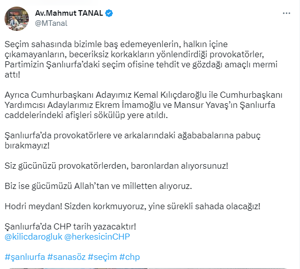 CHP milletvekili Mahmut Tanal: Şanlıurfa seçim ofisimize saldırı düzenlendi, gözdağı vermek için mermi attılar