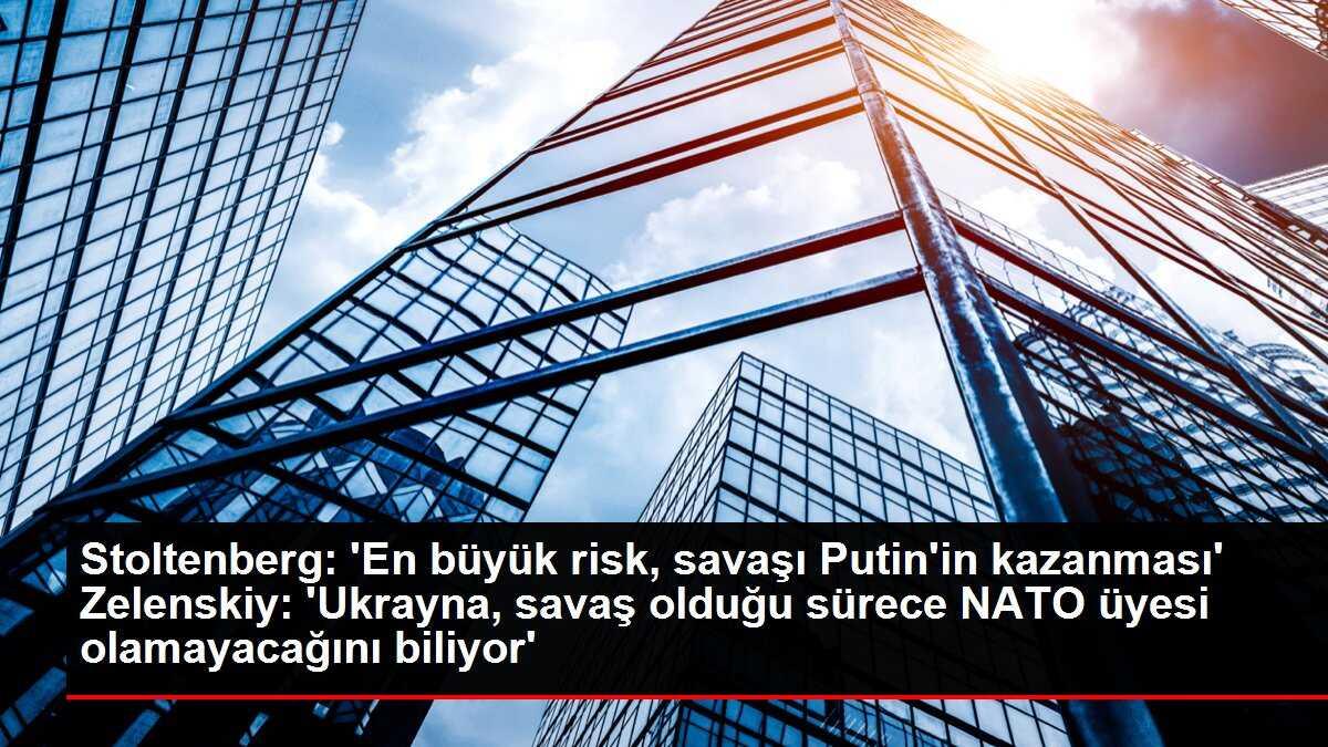 Stoltenberg: Putin'in savaşı kazanması en büyük risk