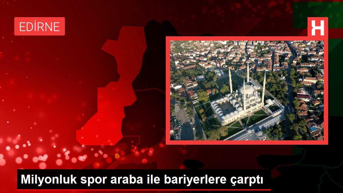 Milyonluk spor araba ile bariyerlere çarptı