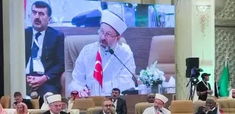 Diyanet İşleri Başkanı Ali Erbaş, İslam Birliğini Vurguladı