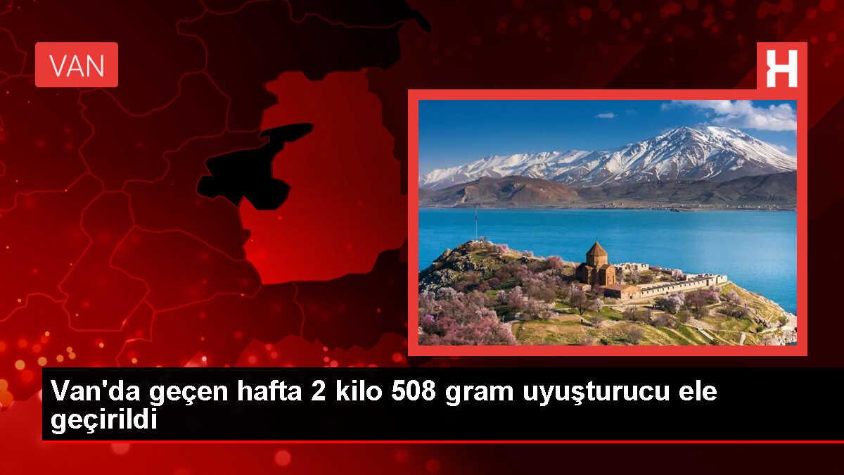 Van'da 2 kilo 508 gram uyuşturucu ele geçirildi