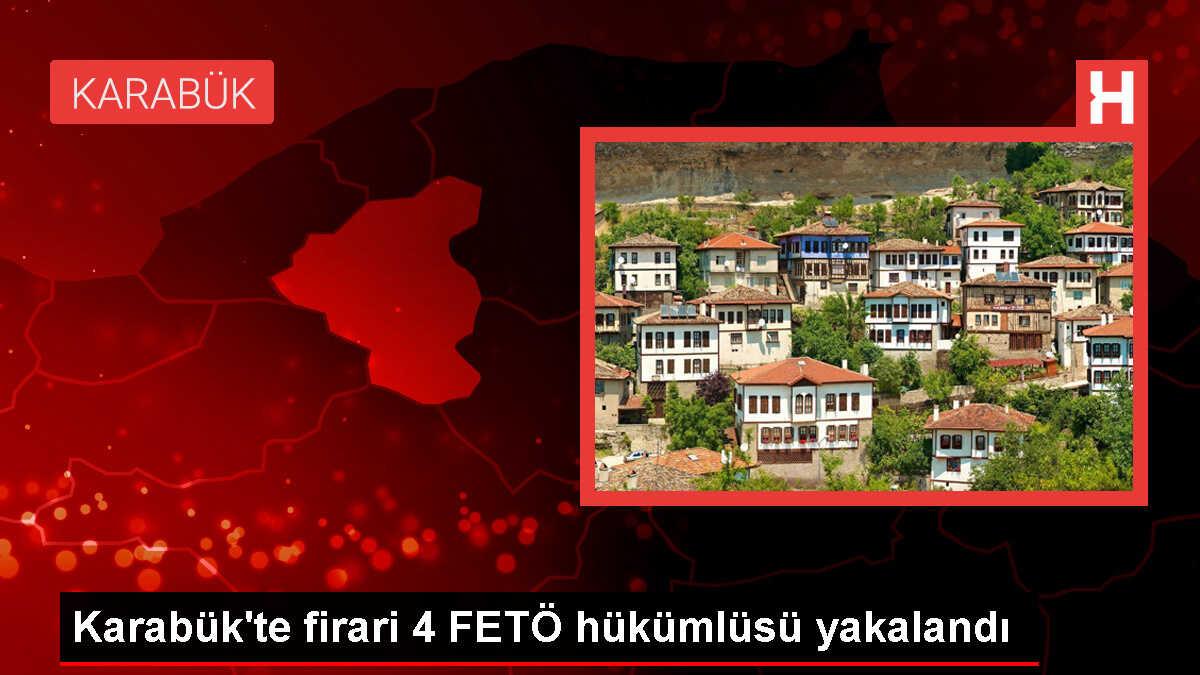 Karabük'te firari 4 hükümlü yakalandı