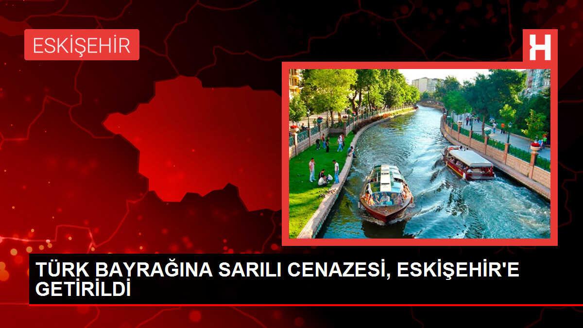 Orman yangınında hayatını kaybeden pilotun cenazesi Eskişehir'e getirildi
