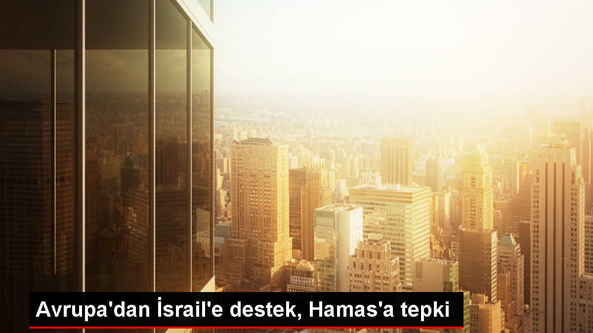 Avrupa Ülkeleri ve Kurumları İsrail'e Destek Mesajları Yayımladı