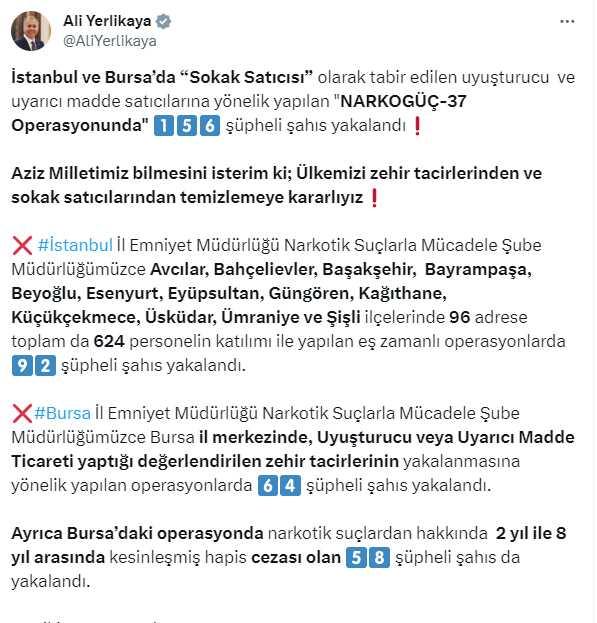 İstanbul ve Bursa'da düzenlenen Narkogüç-37 Operasyonu'nda 156 şüpheli şahıs yakalandı