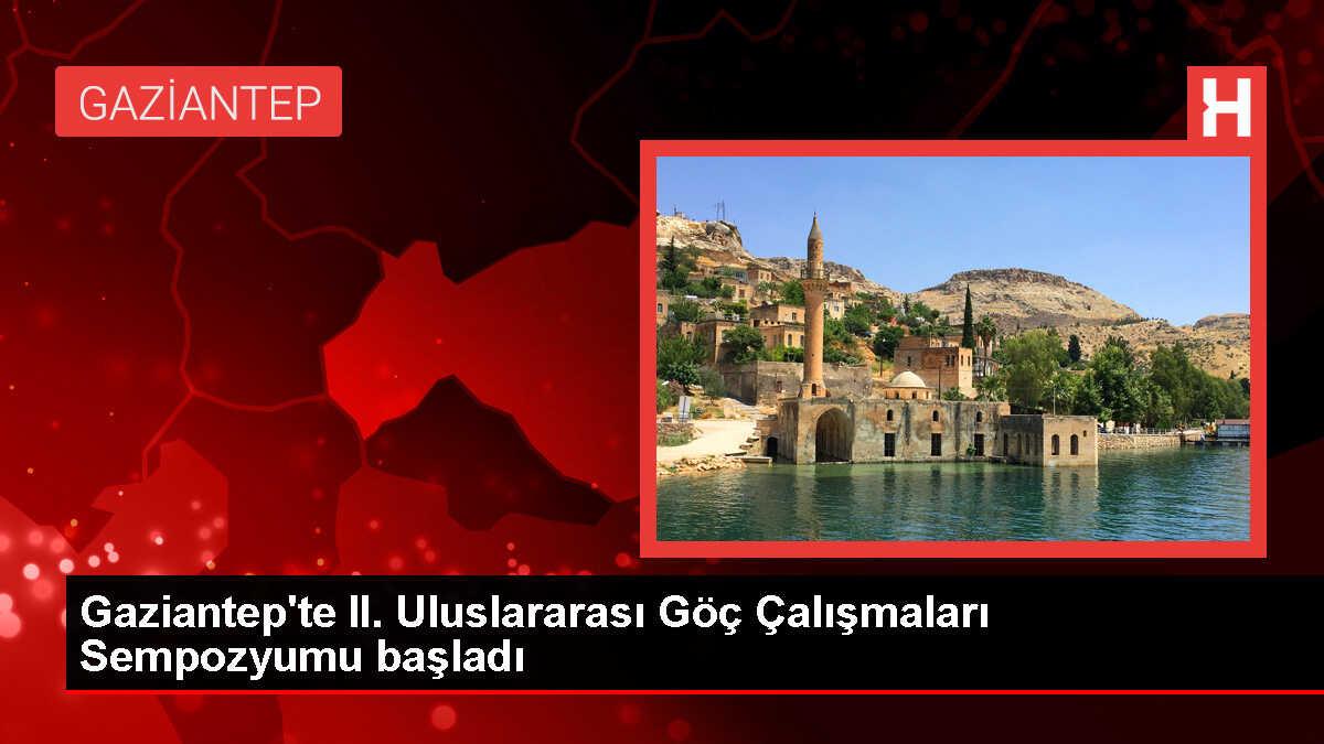 GAÜN Göç Enstitüsü II. Uluslararası Göç Çalışmaları Sempozyumu Başladı