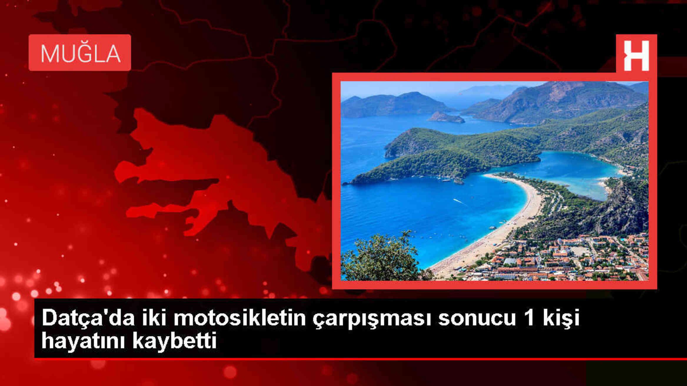 Muğla'da motosiklet kazası: 1 ölü, 1 yaralı
