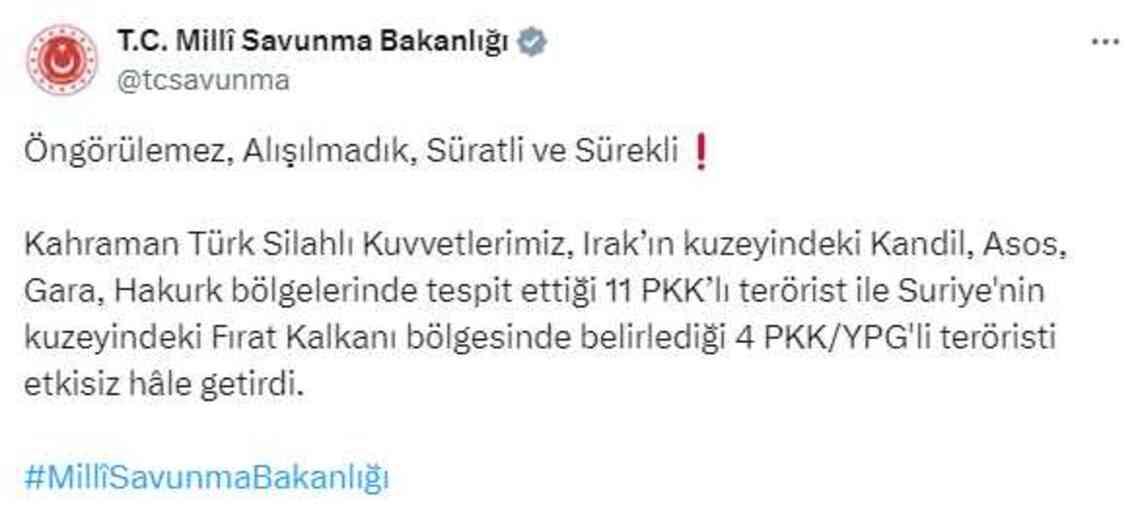 Irak ve Suriye'nin kuzeyine operasyon! 15 terörist etkisiz hale getirildi