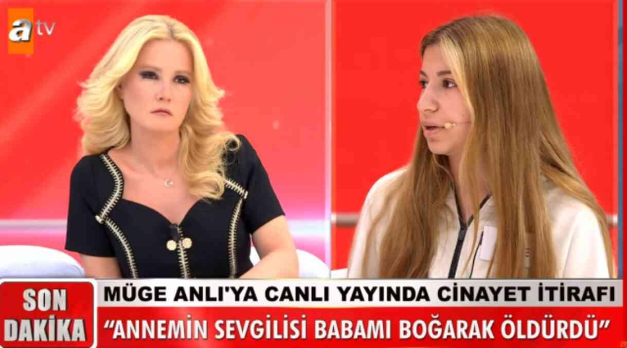 Müge Anlı'da cinayet itirafı: Babama ben ilaç verdim, annemin sevgilisi de öldürdü