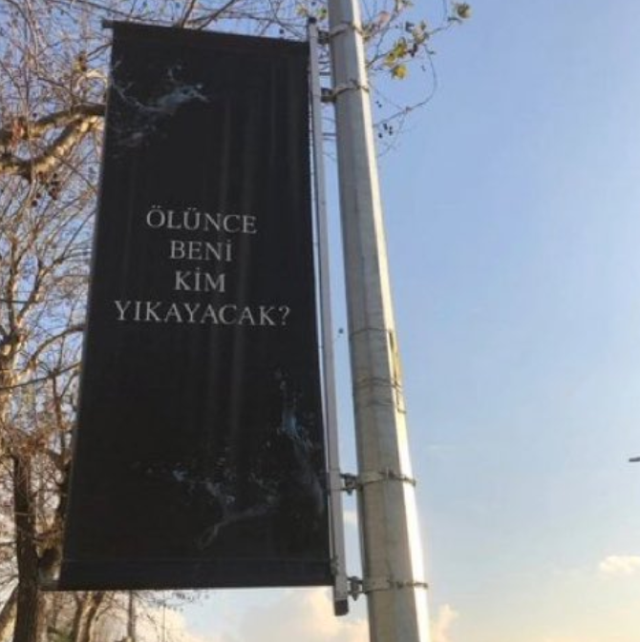 'Ölünce beni kim yıkayacak?' afişlerinin sırrı çözüldü